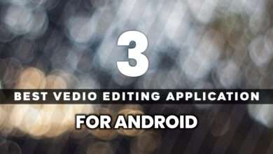 Photo of Top 3 Best Video Editing Application For Android – Saha Social