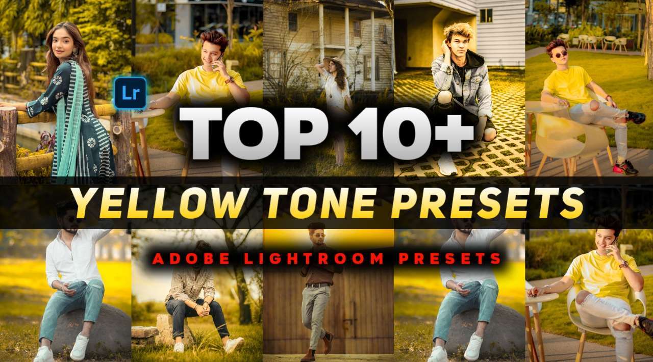 Top 10+ Yellow tone xmp Presets Lightroom