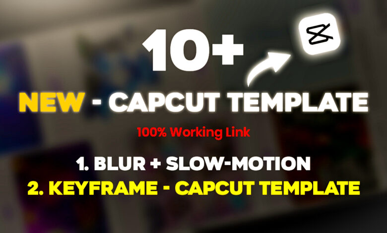 10+ New CapCut Template Trend