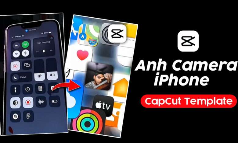 Anh Camera iPhone CapCut Template Image