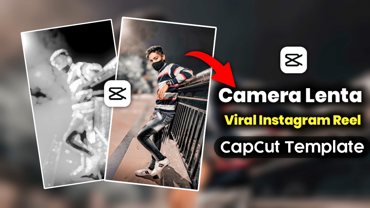 Camera Lenta CapCut Template Link 2023 CapCut Template